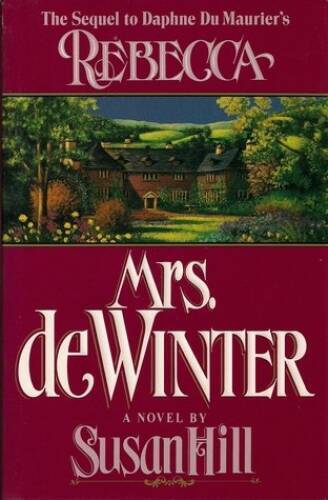 Mrs. De Winter - Hardcover By Susan Hill - GOOD