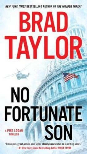 No Fortunate Son (A Pike Logan Thriller) - Paperback By Taylor, Brad - VERY GOOD - image 2