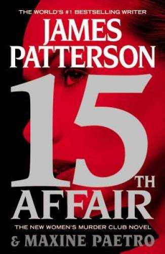 15th Affair (Women's Murder Club) - Paperback By Patterson, James - GOOD