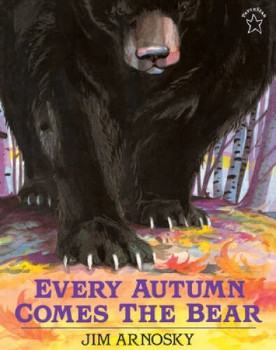 Every Autumn Comes the Bear - Paperback By Arnosky, Jim - VERY GOOD - image 2
