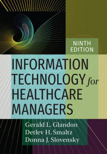 Information Technology for Healthcare Managers, Ninth edition - Hardcover - GOOD - image 2
