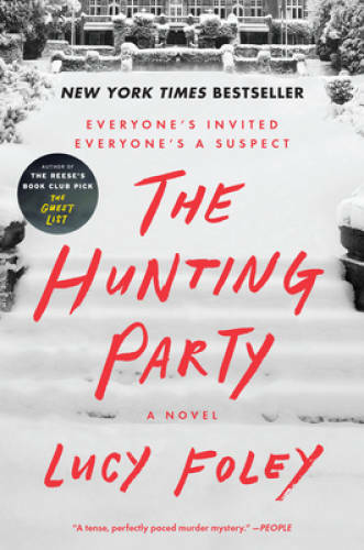 The Hunting Party: A Novel - Paperback By Foley, Lucy - GOOD