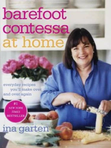 Barefoot Contessa at Home: Everyday Recipes You'll Make Over and Ove - GOOD - image 2