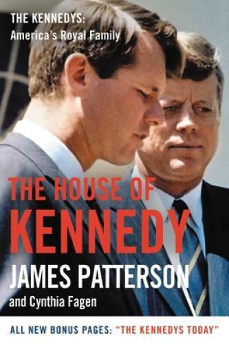 The House of Kennedy - Paperback By Patterson, James - GOOD