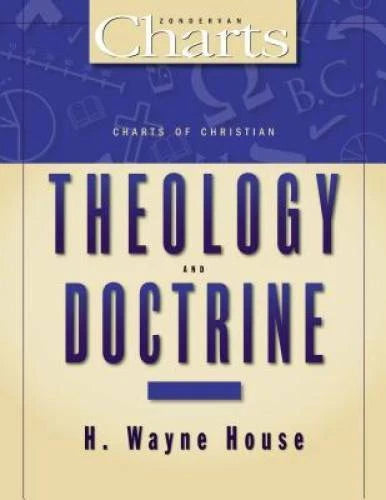 Charts of Christian Theology & Doctrine - Paperback By House, H. Wayne - GOOD - image 2