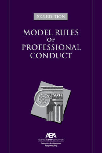 Model Rules of Professional Conduct, 2023 Edition - Paperback By ABA - GOOD