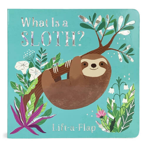 What Is a Sloth? - Board book By Swift, Ginger - VERY GOOD