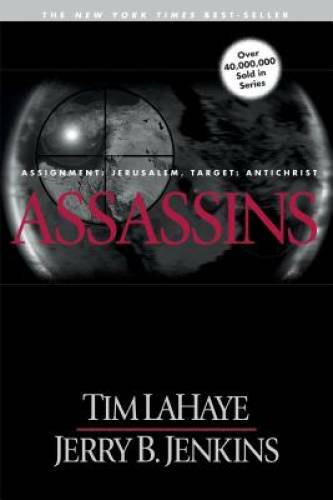 Assassins: Assignment Jerusalem, Target AntiChrist (The Left Behind - GOOD
