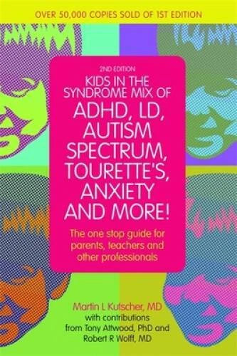 Kids in the Syndrome Mix of ADHD, LD, Autism Spectrum, Tourette's, Anxiet - GOOD