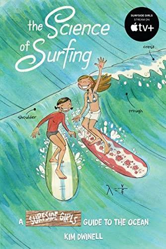 The Science of Surfing: A Surfside Girls Guide to the Ocean - Paperback - GOOD