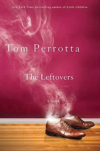 The Leftovers - Hardcover By Perrotta, Tom - GOOD