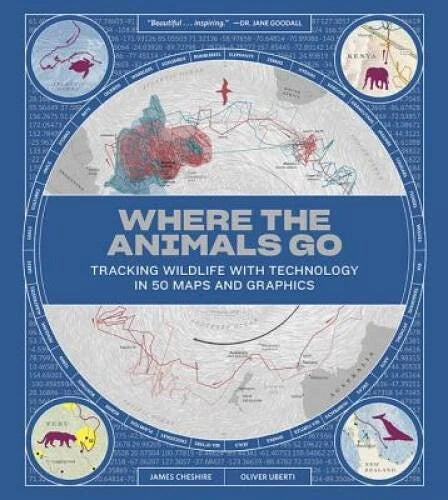 Where the Animals Go: Tracking Wildlife with Techonology in 50 Maps  - VERY GOOD - image 2