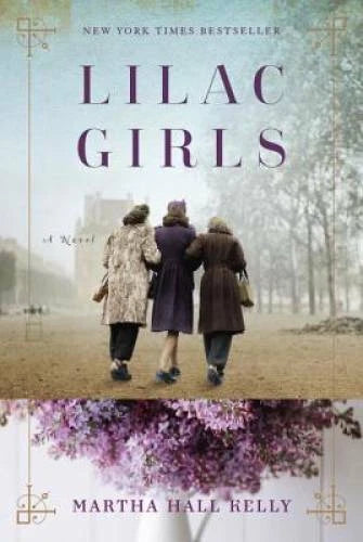 Lilac Girls: A Novel - Hardcover By Kelly, Martha Hall - VERY GOOD - image 2