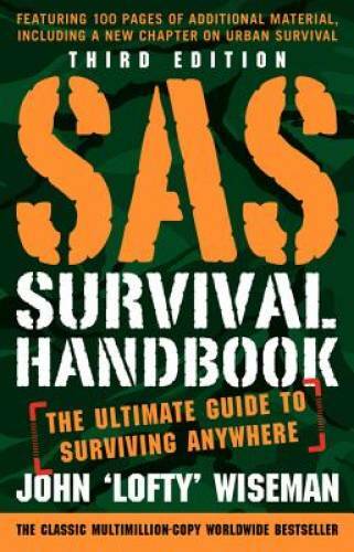 SAS Survival Handbook, Third Edition: The Ultimate Guide to Surviv - VERY GOOD