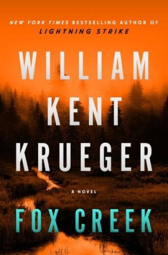 Fox Creek: A Novel (19) (Cork OConnor Mystery Series) - Hardcover - VERY GOOD