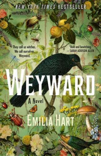 Weyward: A Novel - Paperback By Hart, Emilia - VERY GOOD
