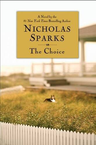 The Choice - Hardcover By Sparks, Nicholas - GOOD
