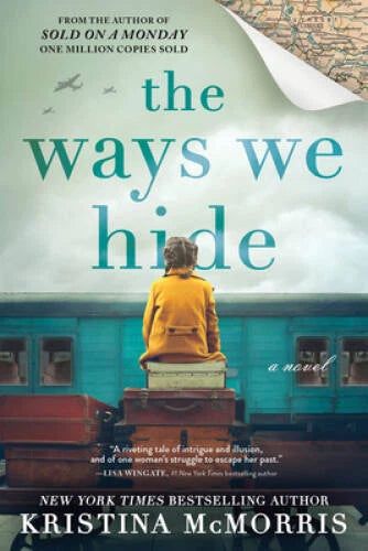 The Ways We Hide - Paperback By McMorris, Kristina - VERY GOOD - image 2