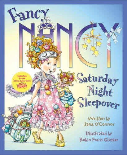 Fancy Nancy: Saturday Night Sleepover - Hardcover By O'Connor, Jane - GOOD - image 2