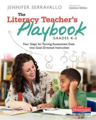 The Literacy Teacher's Playbook, Grades K-2: Four Steps for Turning  - VERY GOOD
