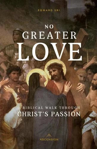 No Greater Love: A Biblical Walk Through Christ's Passion - VERY GOOD - image 2