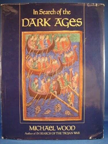 In Search of the Dark Ages - Hardcover By Wood, Michael - GOOD