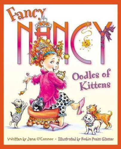 Fancy Nancy: Oodles of Kittens - Hardcover By O'Connor, Jane - GOOD - image 2