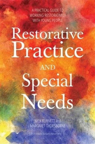 Restorative Practice and Special Needs: A Practical Guide to Working - VERY GOOD