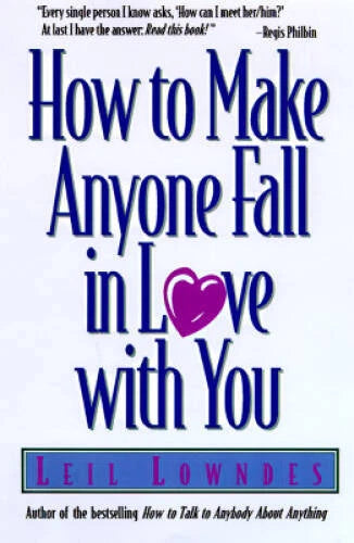 How to Make Anyone Fall in Love with You - Paperback By Lowndes, Leil - GOOD - image 2