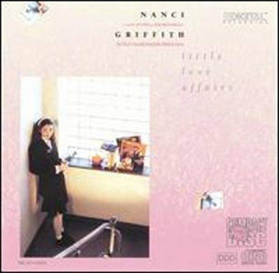Little Love Affairs - Audio CD By Nanci Griffith - GOOD