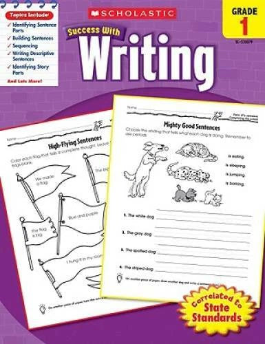 Scholastic Success with Writing, Grade 1 - Paperback By Scholastic - GOOD