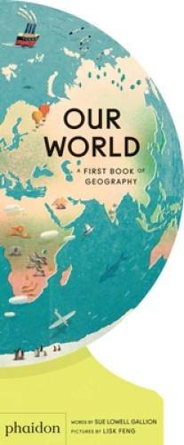 Our World: A First Book of Geography - Hardcover By Lowell Gallion, Sue - GOOD