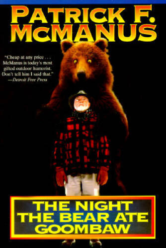 The Night the Bear Ate Goombaw - Paperback By McManus, Patrick F. - GOOD