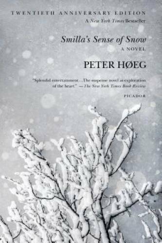 Smilla's Sense of Snow: A Novel - Paperback By HÃ¸eg, Peter - GOOD