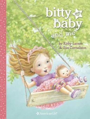 Bitty Baby and Me (Illustration A) - Hardcover By Larson, Kirby - GOOD - image 2