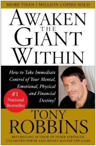 Awaken the Giant Within : How to Take Immediate Control of Your Ment - VERY GOOD