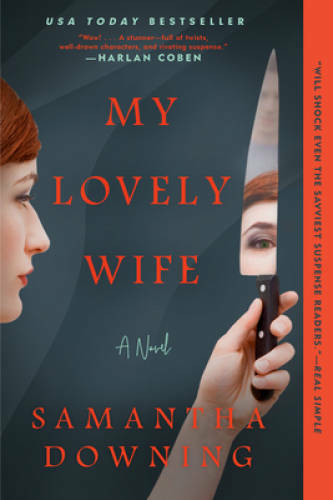 My Lovely Wife - Paperback By Downing, Samantha - VERY GOOD