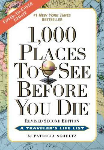 1,000 Places to See Before You Die: Revised Second Edition - VERY GOOD