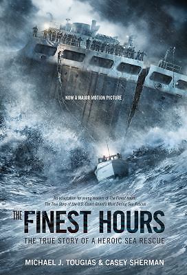 The Finest Hours (Young Readers Edition): The True Story of a Heroic - VERY GOOD