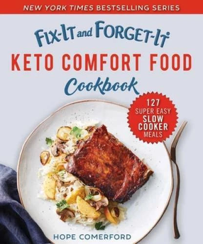 Fix-It and Forget-It Keto Comfort Food Cookbook: 127 Super Easy Slow Cook - GOOD - image 2