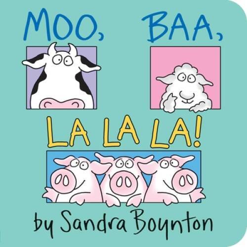 Moo Baa La La La - Board book By Sandra Boynton - GOOD