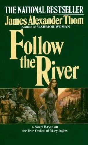Follow the River - Mass Market Paperback By Thom, James Alexander - GOOD - image 2