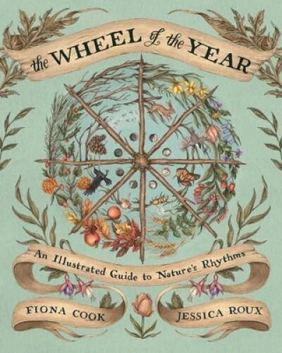 The Wheel of the Year: An Illustrated Guide to Natures Rhythms - VERY GOOD - image 2