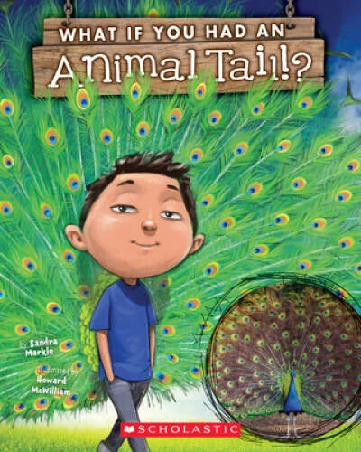 What If You Had An Animal Tail? - Paperback By Markle, Sandra - VERY GOOD - image 2