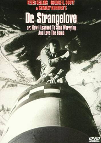 Dr Strangelove Or How I Learne - GOOD