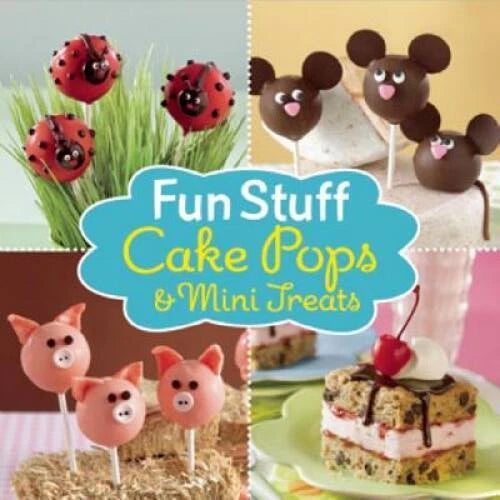 Fun Stuff: Cake Pops and Mini Treats - Hardcover - VERY GOOD - image 2