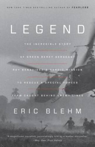 Legend: The Incredible Story of Green Beret Sergeant Roy Benavidez's - VERY GOOD