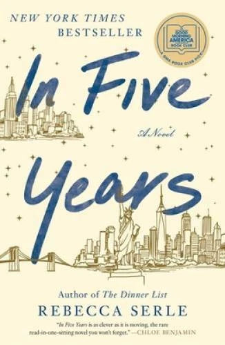 In Five Years: A Novel - Hardcover By Serle, Rebecca - VERY GOOD - image 2