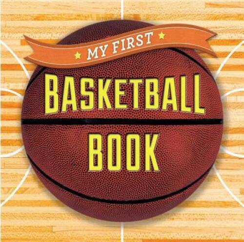 My First Basketball Book (First Sports) - Board book - VERY GOOD