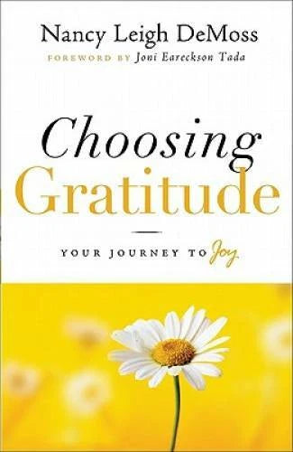 Choosing Gratitude: Your Journey to Joy - Paperback - VERY GOOD - image 2
